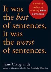 It was the best of Sentences, it was the worst of sentences.