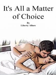 It's All a Matter of Choice Read online