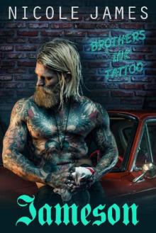 JAMESON: Brothers Ink Tattoo (Brothers Ink Tattoo Series Book 1) Read online