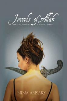 Jewels of Allah: The Untold Story of Women in Iran