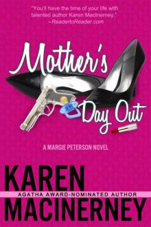 Karen MacInerney - Margie Peterson 01 - Mother's Day Out Read online