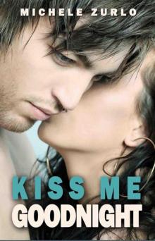 Kiss Me Goodnight Read online