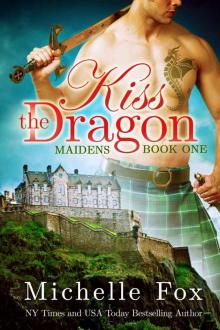 Kiss the Dragon (Maidens Book One) Read online