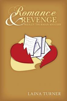 Laina Turner - Presley Thurman 09 - Romance & Revenge Read online