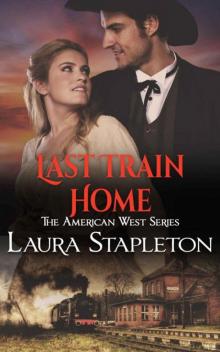 Last Train Home (The American West Series Book 1) Read online