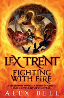 Lex Trent: Fighting With Fire Read online