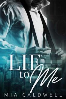 Lie to Me: A Contemporary Billionaire BWWM Romance Read online