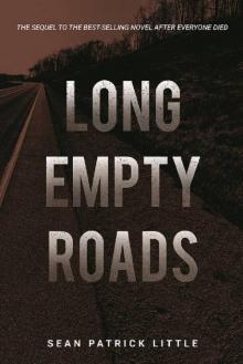 Long Empty Roads (The Survivor Journals Book 2) Read online