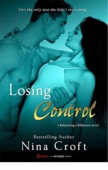 Losing Control (A Babysitting a Billionaire Novel) (Entangled Brazen)