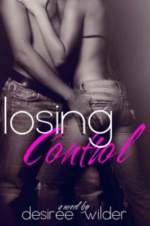 Losing Control (Losing Control Series Book 1)