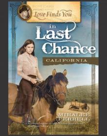 Love Finds You in Last Chance, California Read online