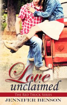 Love Unclaimed (The Red Truck Series) Read online