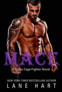 Mace (Cocky Cage Fighter #4) Read online