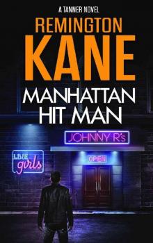 Manhattan Hit Man (A Tanner Novel Book 18) Read online