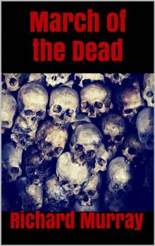 March of the Dead (Killing the Dead Book 11) Read online