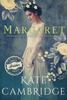 MARGARET: Suffragettes Mail-Order Bride (Choice Brides Agency #3)