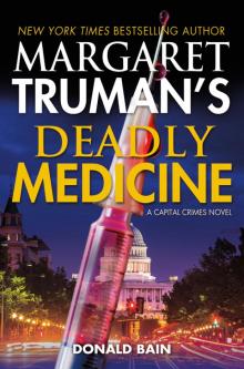Margaret Truman's Deadly Medicine Read online