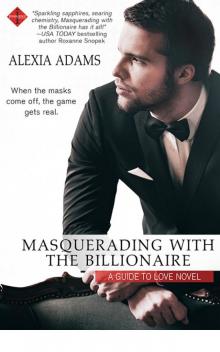 Masquerading with the Billionaire (Guide to Love)