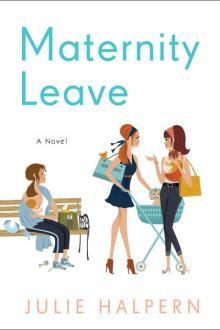 Maternity Leave (9781466871533) Read online