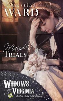 Maude's Trials (Widows of Virginia 1) Read online