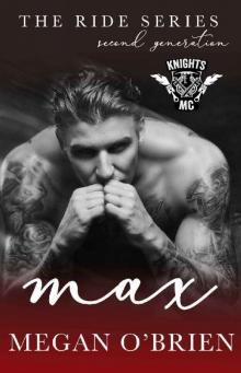 Max (Ride Series Second Generation Book 6) Read online