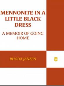 Mennonite in a Little Black Dress (Memoir) (2010)