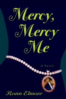 Mercy, Mercy Me Read online