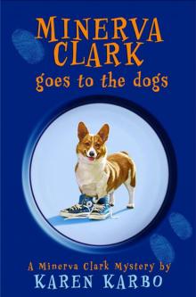Minerva Clark Goes to the Dogs Read online
