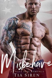 Misbehave: A Navy SEAL Romance Read online