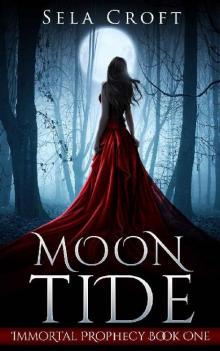 Moon Tide (Immortal Prophecy Book 1) Read online