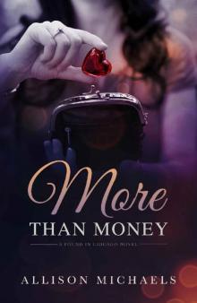 More than Money (Found in Chicago Book 1)