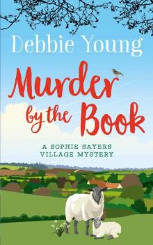 Murder by the Book (Sophie Sayers Village Mysteries 4) Read online