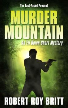 Murder Mountain: An Eli Quinn Short Mystery / Prequel Read online