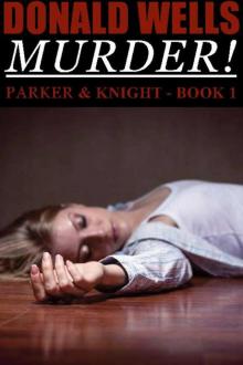 Murder! (Parker & Knight Book 1) Read online