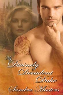 My Divinely Decadent Duke Read online