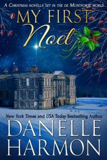 My First Noel: A Christmas Novella Set in The De Montforte World (The De Montfortes) Read online