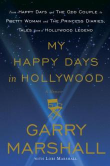My Happy Days in Hollywood: A Memoir Read online