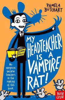 My Head Teacher is a Vampire Rat Read online