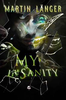 My Insanity (The Insanity Series Book 1)