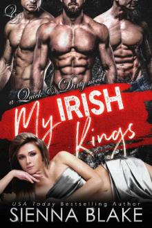 My Irish Kings: A Mafia Reverse-Harem Romance (Quick & Dirty Book 2) Read online