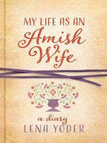 My Life as An Amish Wife Read online