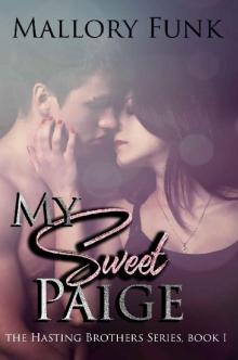 My Sweet Paige: The Hastings Brothers Series Read online