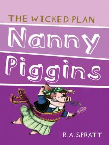Nanny Piggins and the Wicked Plan Read online