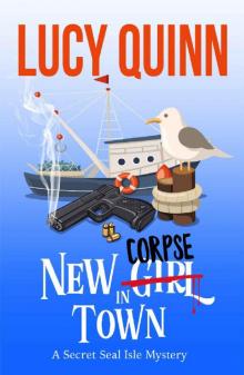 New Corpse in Town (Secret Seal Isle Mysteries Book 1) Read online