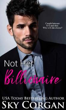 Not Her Billionaire (The Jack Kemble Duet Book 1) Read online