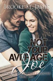 Not Your Average Joe (Shower & Shelter Artist Collective Book 2) Read online