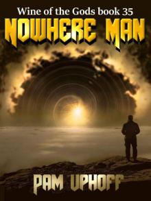 Nowhere Man (Wine of the Gods Book 35) Read online