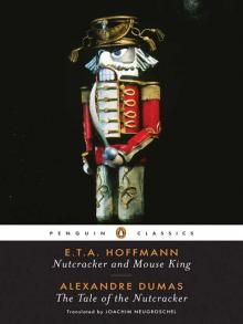 Nutcracker and Mouse King and The Tale of the Nutcracker Read online