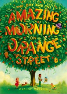 One Day and One Amazing Morning on Orange Street Read online