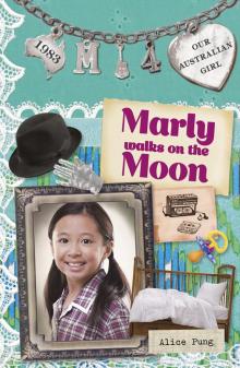 Our Australian Girl: Marly Walks on the Moon
